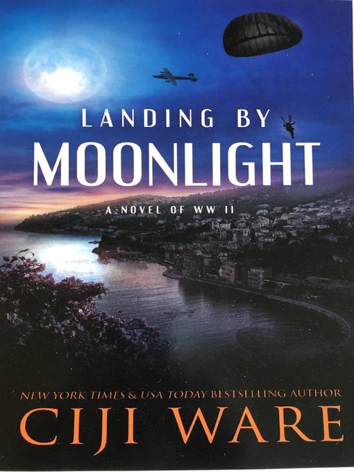 Title details for Landing by Moonlight by Ciji Ware - Available